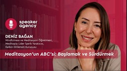 Meditasyon’un ABC’si: Başlamak ve Sürdürmek | Deniz Bağan