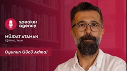 Oyunun Gücü Adına | Müjdat Ataman