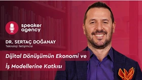 Dijital Dönüşümün Ekonomi ve İş Modellerine Katkıları | Dr. Sertaç Doğanay