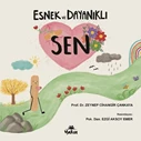 ESNEK, DAYANLIKLI SEN