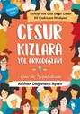 Cesur Kızlara Yol Arkadaşları