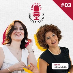 #3 - Esin Kasa & Hülya Mutlu
