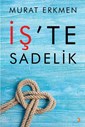 İŞ'TE SADELİK