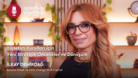  Yönetim Kurulları İçin Yeni Stratejik Öncelikler ve Dönüşüm | İlkay Demirdağ