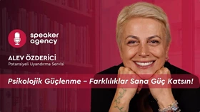 Psikolojik Güçlenme – Farklılıklar Sana Güç Katsın! | Alev Tekinak Özderici