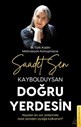 KAYBOLDUYSAN DOĞRU YERDESİN