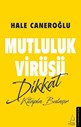 MUTLULUK VİRÜSÜ DİKKAT