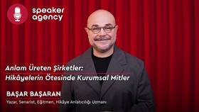 Anlam Üreten Şirketler: Hikâyelerin Ötesinde Kurumsal Mitler | Başar Başaran