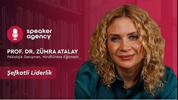 Şefkatli Liderlik | Prof. Dr. Zümra Atalay