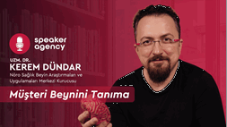 Müşteri Beynini Tanıma | Uzm. Dr. Kerem Dündar 