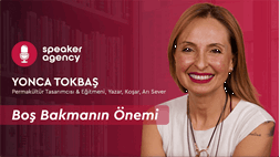Boş Bakmanın Önemi | Yonca Tokbaş
