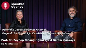 Psikolojik Dayanıklılığımızı Artırmak | Bir Aile Meselesi