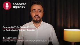 Gıda ve F&B'nin Geleceği ve Önümüzdeki Dönem Trendler | Ahmet Orhon