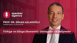 Türkiye ve Dünya Ekonomisi: Göstergeler ve Gelişmeler | Prof. Dr. Erhan Aslanoğlu
