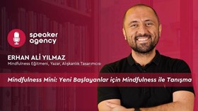 Mindfulness Mini: Yeni Başlayanlar için Mindfulness ile Tanışma | Erhan Ali Yılmaz
