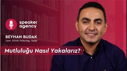 Mutluluğu Nasıl Yakalarız? | Beyhan Budak