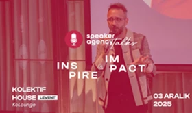 Speaker Agency Talks | Inspire & Impact - Ferhat Aydın