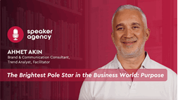 The Brightest Pole Star in the Business World: Purpose | Ahmet Akin