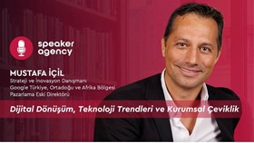Dijital Dönüşüm, Teknoloji Trendleri ve Kurumsal Çeviklik | Mustafa İçil