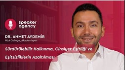 Sürdürülebilir Kalkınma, Cinsiyet Eşitliği ve Eşitsizliklerin Azaltılması | Dr. Ahmet Aydemir 