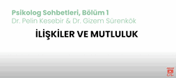İlişkiler ve Mutluluk - #1 Pelin Kesebir