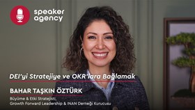  DEI’yi Stratejiye ve OKR’lara Bağlamak | Bahar Taşkın Öztürk