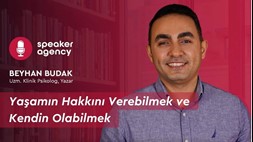 Yaşamın Hakkını Verebilmek ve Kendin Olabilmek | Beyhan Budak