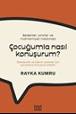 Çocuğumla Nasıl Konuşurum?