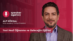 Yeni Nesil Öğrenme ve Geleceğin Eğitimi | Alp Köksal 