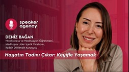 Hayatın Tadını Çıkar: Keyifle Yaşamak | Deniz Bağan