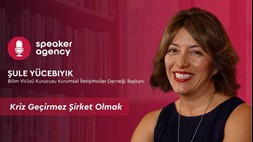 Kriz Geçirmez Şirket Olmak | Şule Yücebıyık