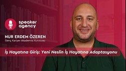 İş Hayatına Giriş: Yeni Neslin İş Hayatına Adaptasyonu | Nur Erdem Özeren