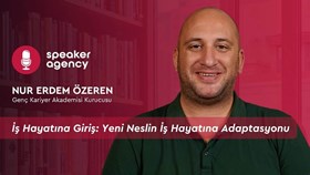 İş Hayatına Giriş: Yeni Neslin İş Hayatına Adaptasyonu | Nur Erdem Özeren