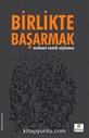 BİRLİKTE BAŞARMAK
