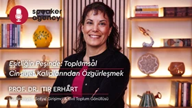  Eşitliğin Peşinde: Toplumsal Cinsiyet Kalıplarından Özgürleşmek | Prof. Dr. Itır Erhart