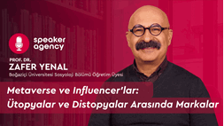 Metaverse ve Influencer’lar: Ütopyalar ve Distopyalar Arasında Markalar 