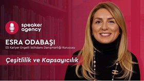 Çeşitlilik ve Kapsayıcılık | Esra Odabaşı