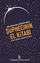 ŞÜPHECİNİN EL KİTABI