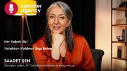 Her Sabah Sizi Yataktan Kaldıran Şeyi Bulun | Saadet Şen