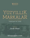 YÜZYILLIK MARKALAR