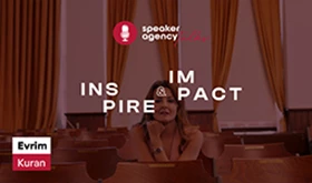 Speaker Agency Talks | Inspire & Impact - Evrim Kuran