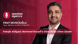 Pratik Felsefe Atölyesi: Bertrand Russell'a Göre Mutlu Olma Sanatı | Fırat Devecioğlu