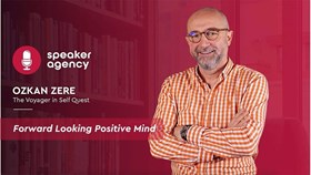 Forward Looking Positive Mind | Ozkan Zere
