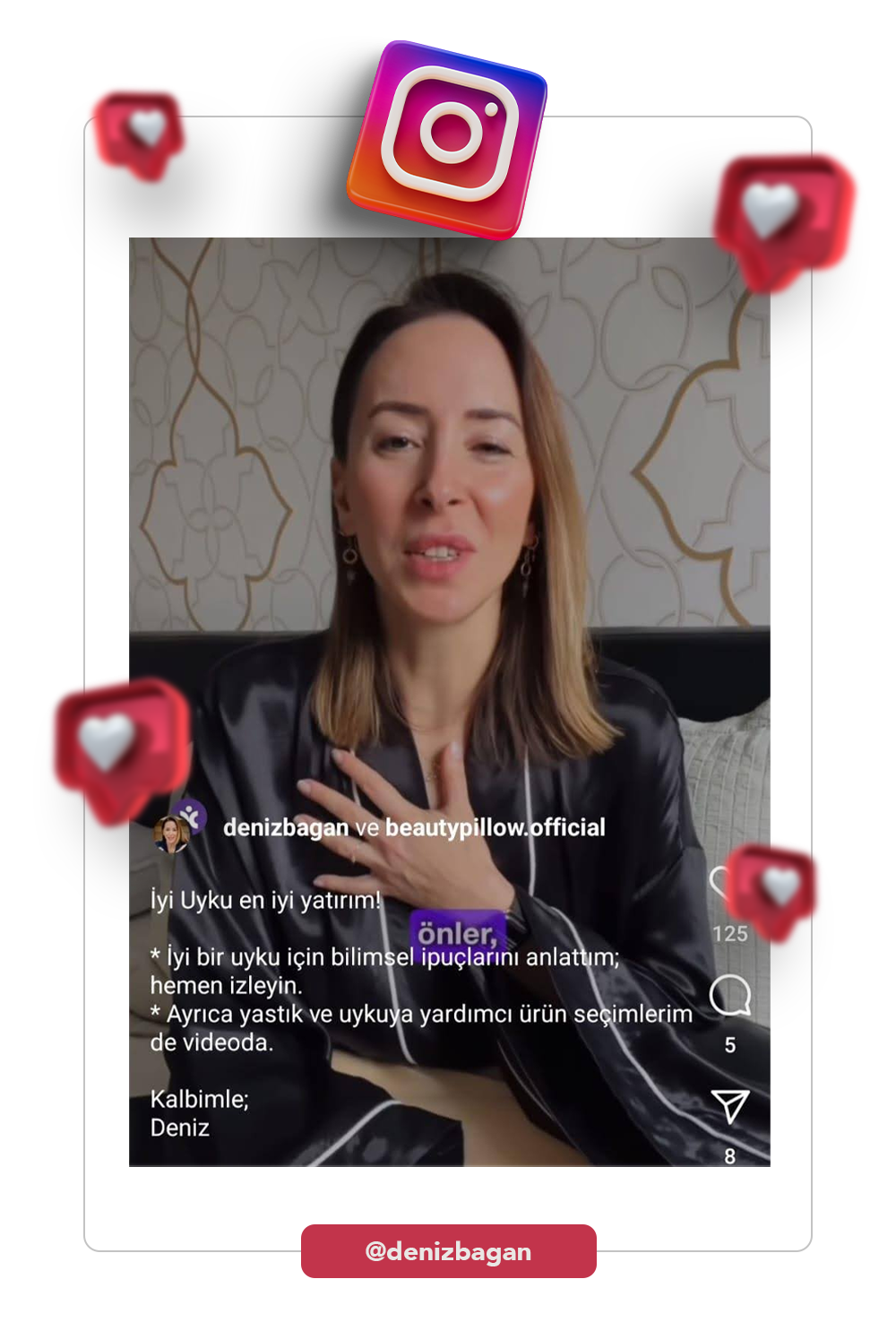 Beauty Pillow X Deniz Bağan Instagram Çalışması