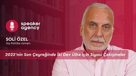 2022'nin Son Çeyreğinde İki Dev Ülke için Siyasi Çekişmeler | Soli Özel