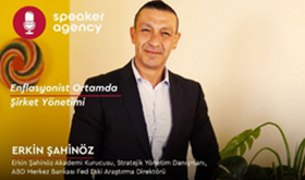 Enflasyonist Ortamda Şirket Yönetimi | Erkin Şahinöz