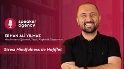 Stresi Mindfulness ile Hafiflet | Erhan Ali Yılmaz