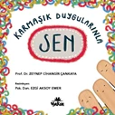 KARMAŞIK DUYGULARINLA