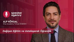 Değişen Eğitim ve Ustalaşarak Öğrenme | Alp Köksal