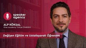 Değişen Eğitim ve Ustalaşarak Öğrenme | Alp Köksal